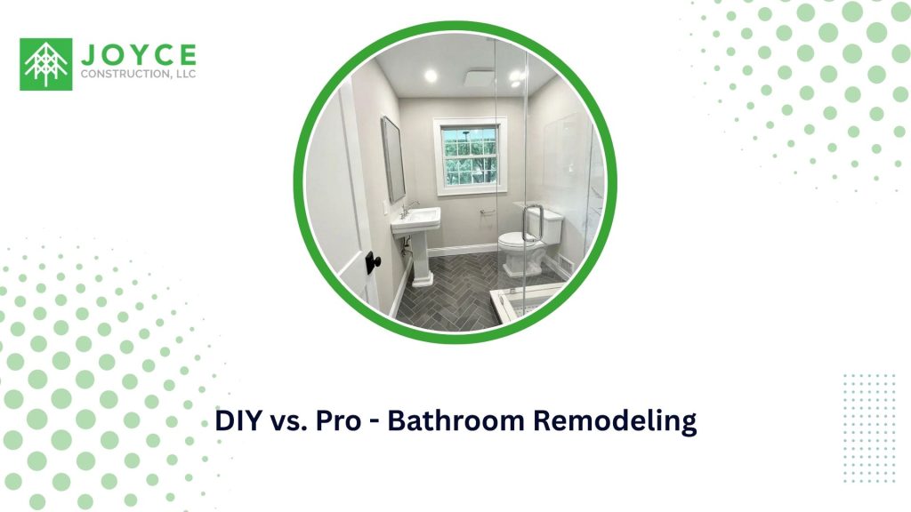 DIY vs. Pro - Bathroom Remodeling
