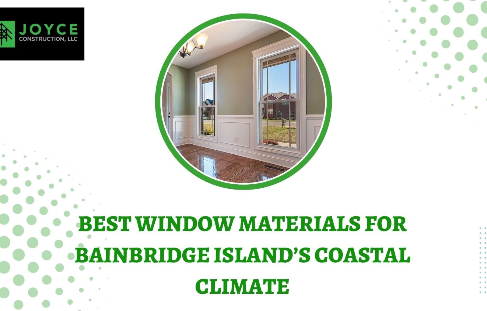 Best Window Materials for Bainbridge Island’s Coastal Climate
