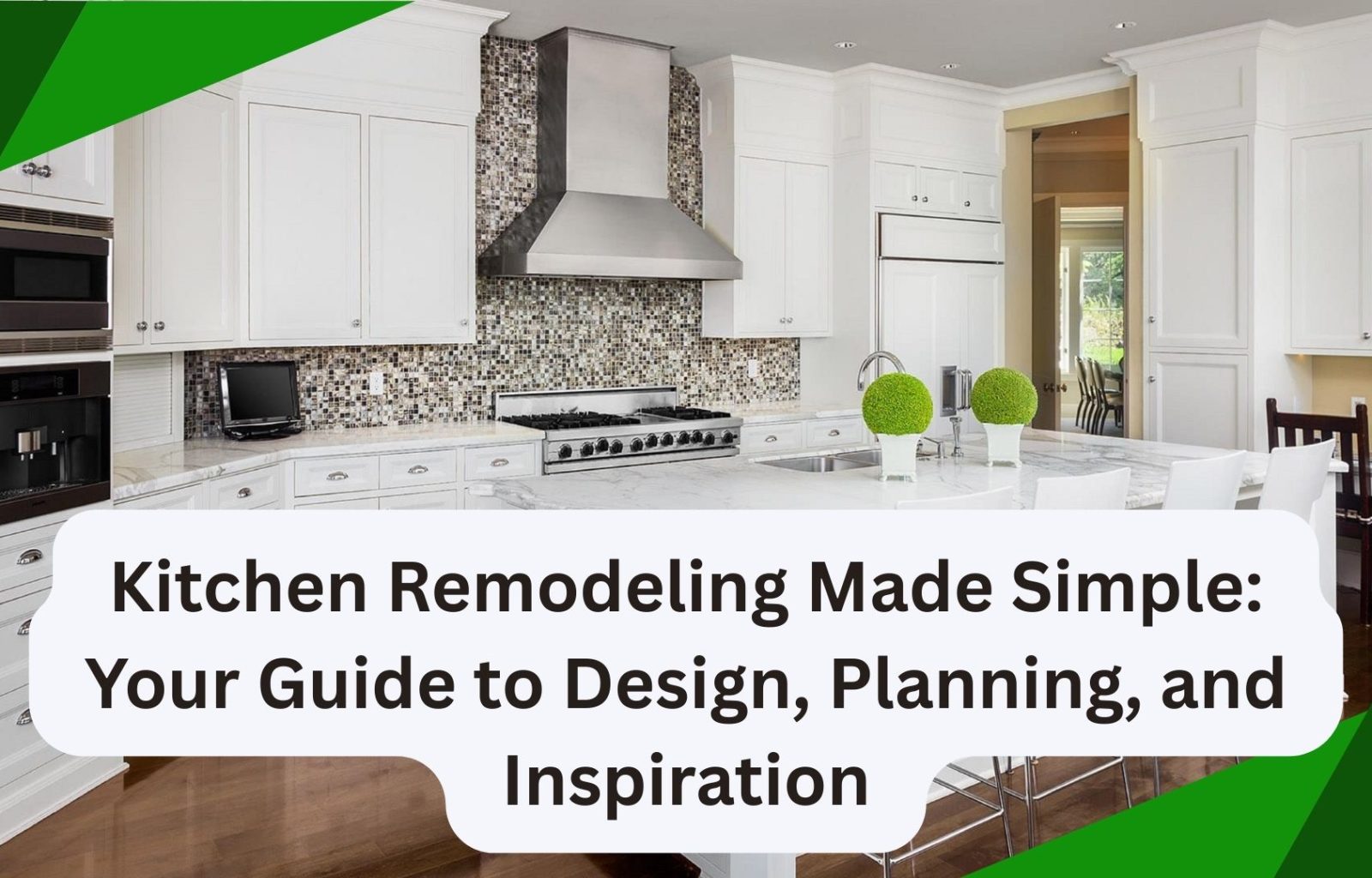 Kitchen Remodeling Made Simple